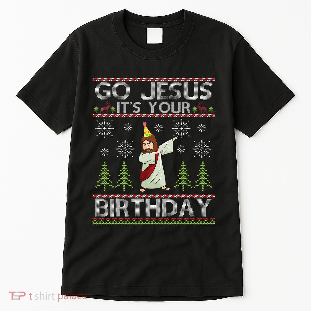 Dabbing Go Jesus Its Your Birthday Merry Christmas Day Tall T-Shirt