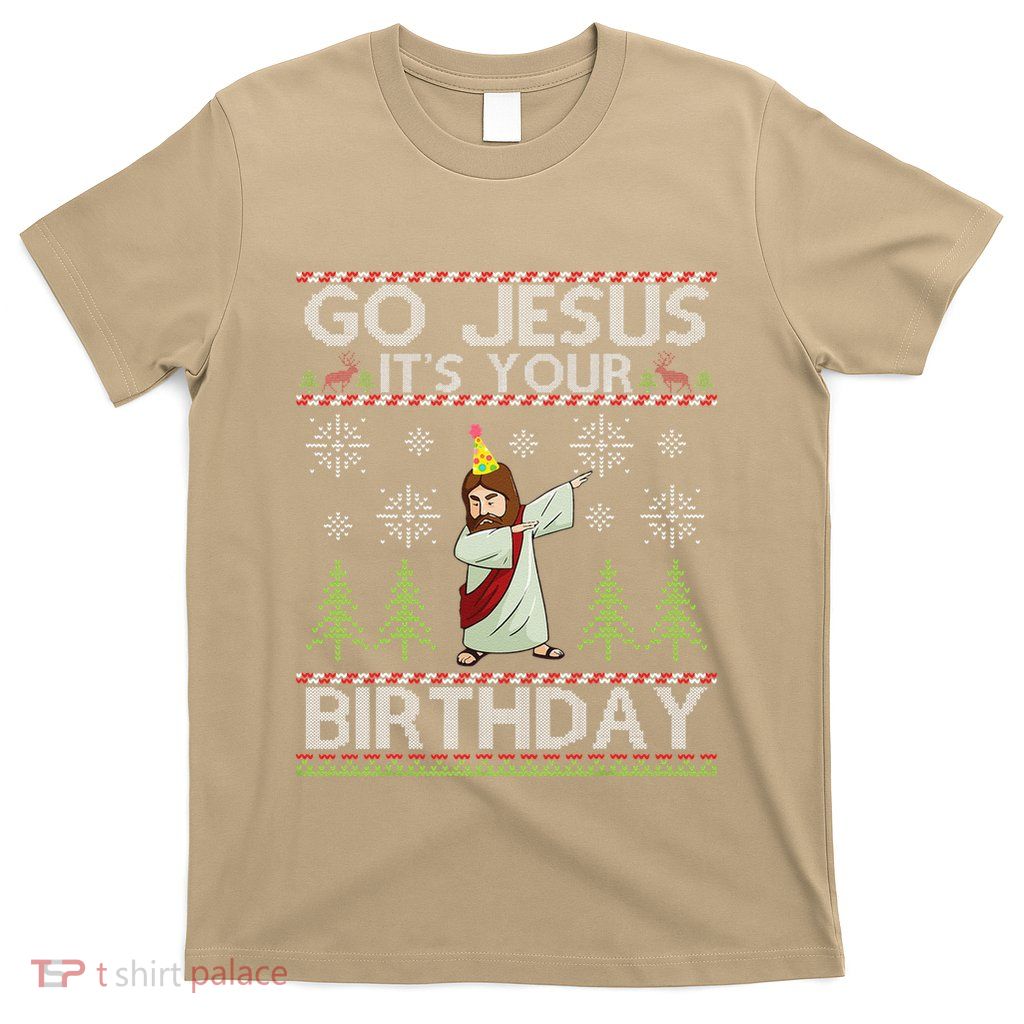 Dabbing Go Jesus Its Your Birthday Merry Christmas Day T-Shirt