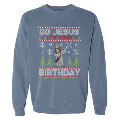 Dabbing Go Jesus It Is Your Birthday Merry Christmas Garment-Dyed Sweatshirt