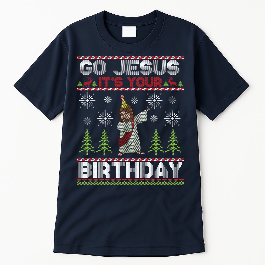 Dabbing Go Jesus It Is Your Birthday Merry Christmas Tall T-Shirt
