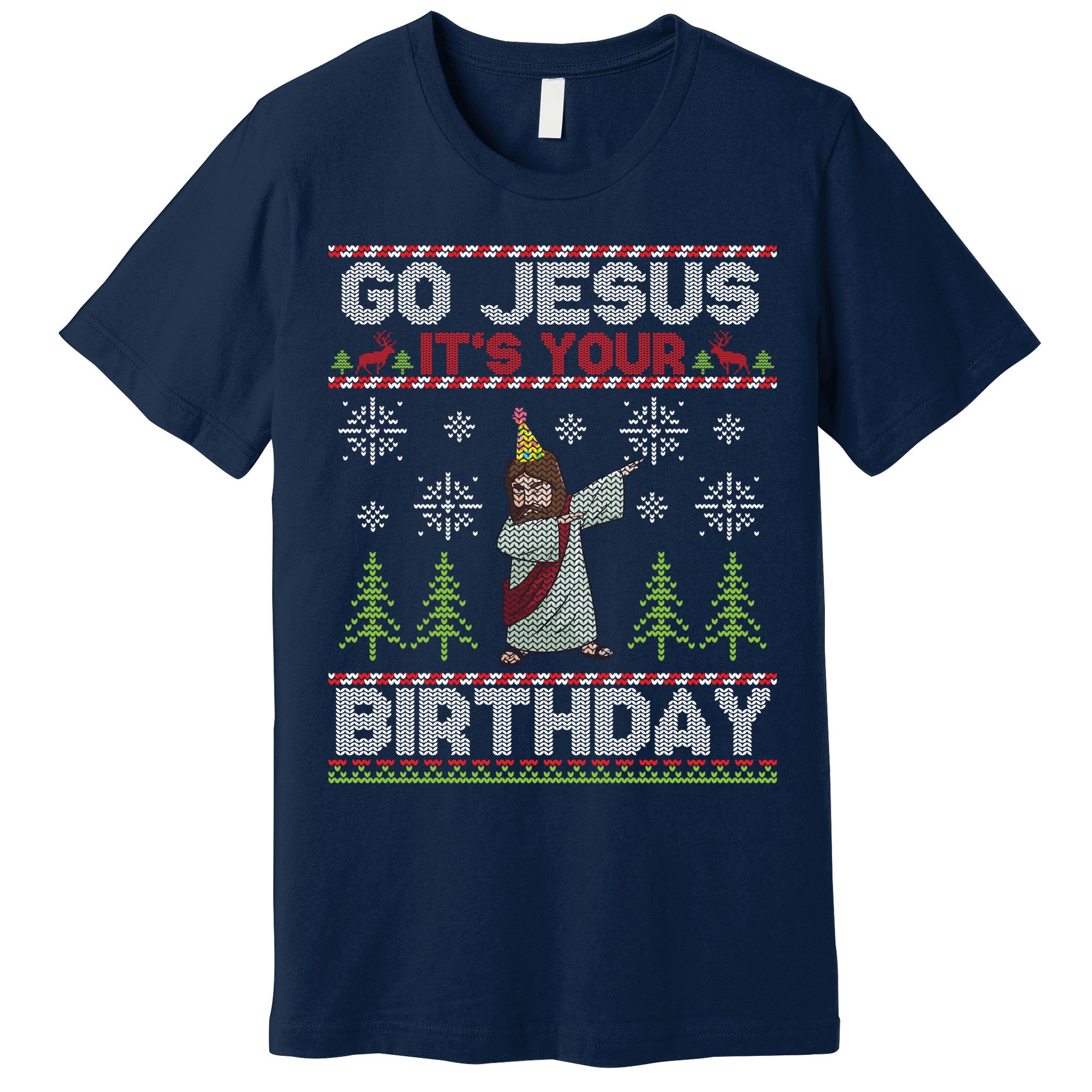 Dabbing Go Jesus It Is Your Birthday Merry Christmas Premium T-Shirt