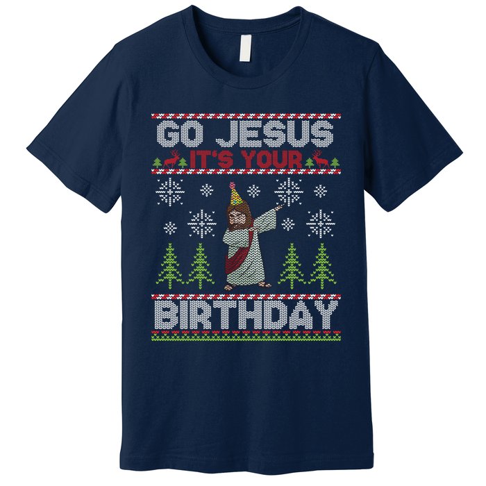 Dabbing Go Jesus It Is Your Birthday Merry Christmas Premium T-Shirt