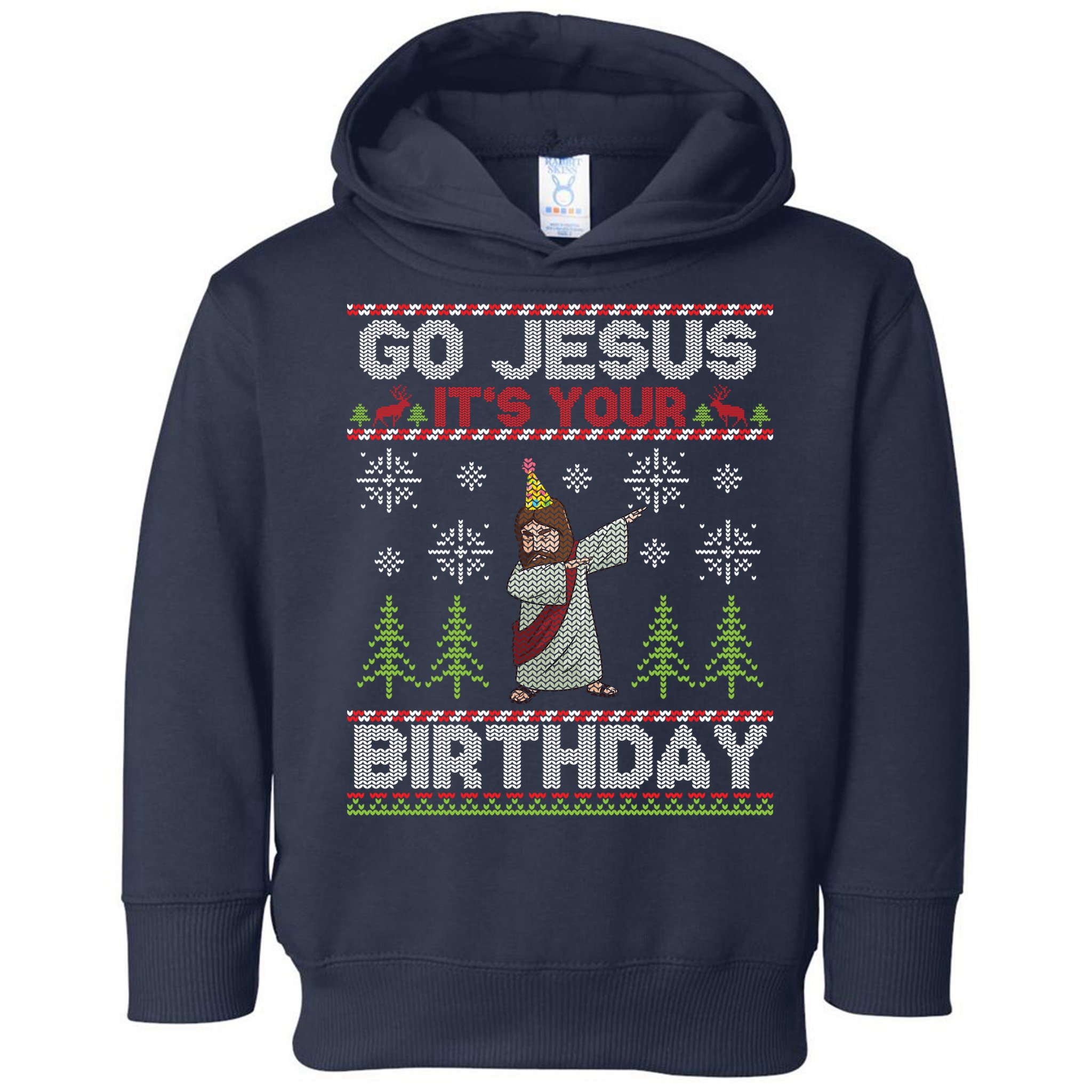 Dabbing Go Jesus It Is Your Birthday Merry Christmas Toddler Hoodie