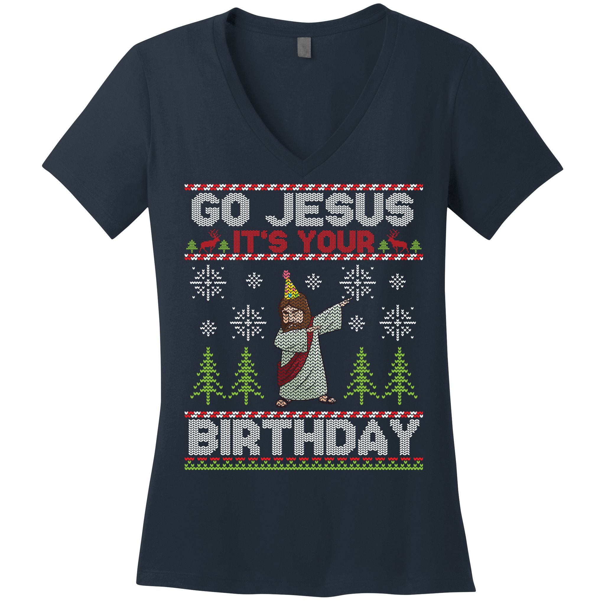 Dabbing Go Jesus It Is Your Birthday Merry Christmas Women's V-Neck T-Shirt