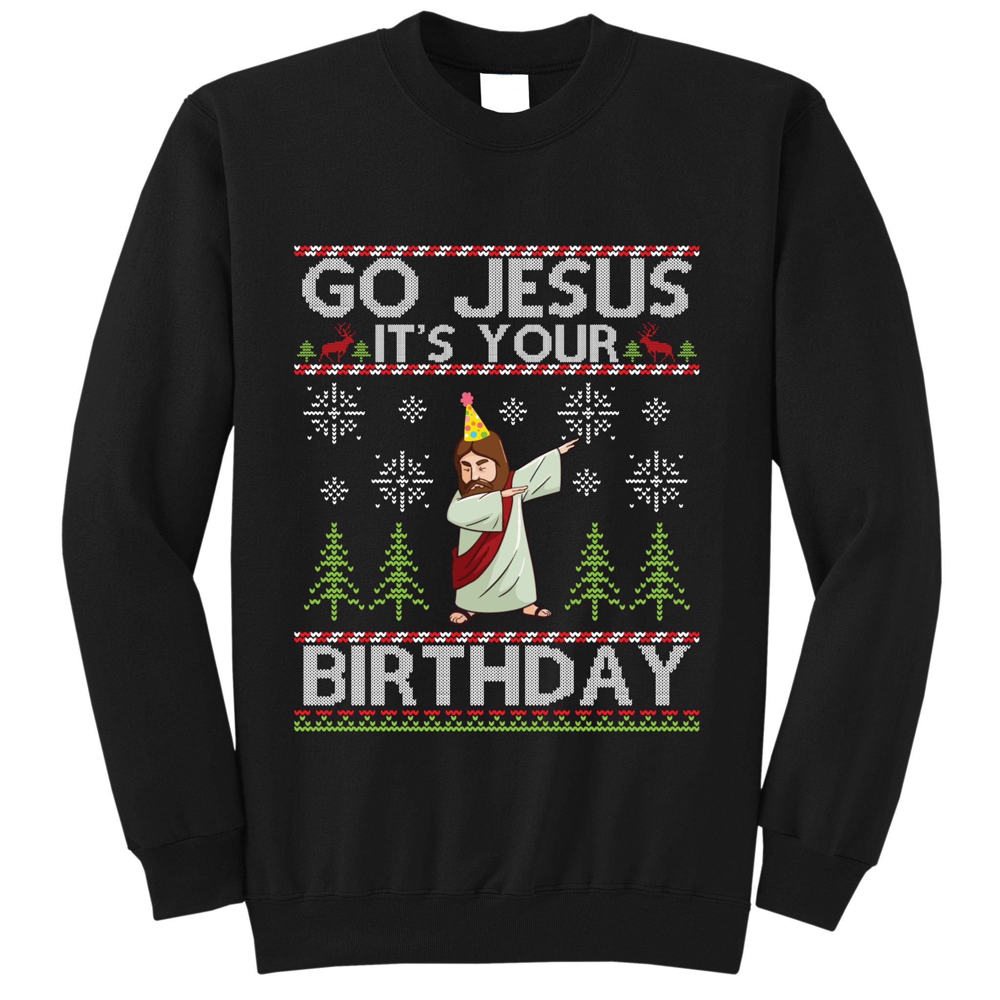 Dabbing Go Jesus ItS Your Birthday Merry Christmas Day Sweatshirt