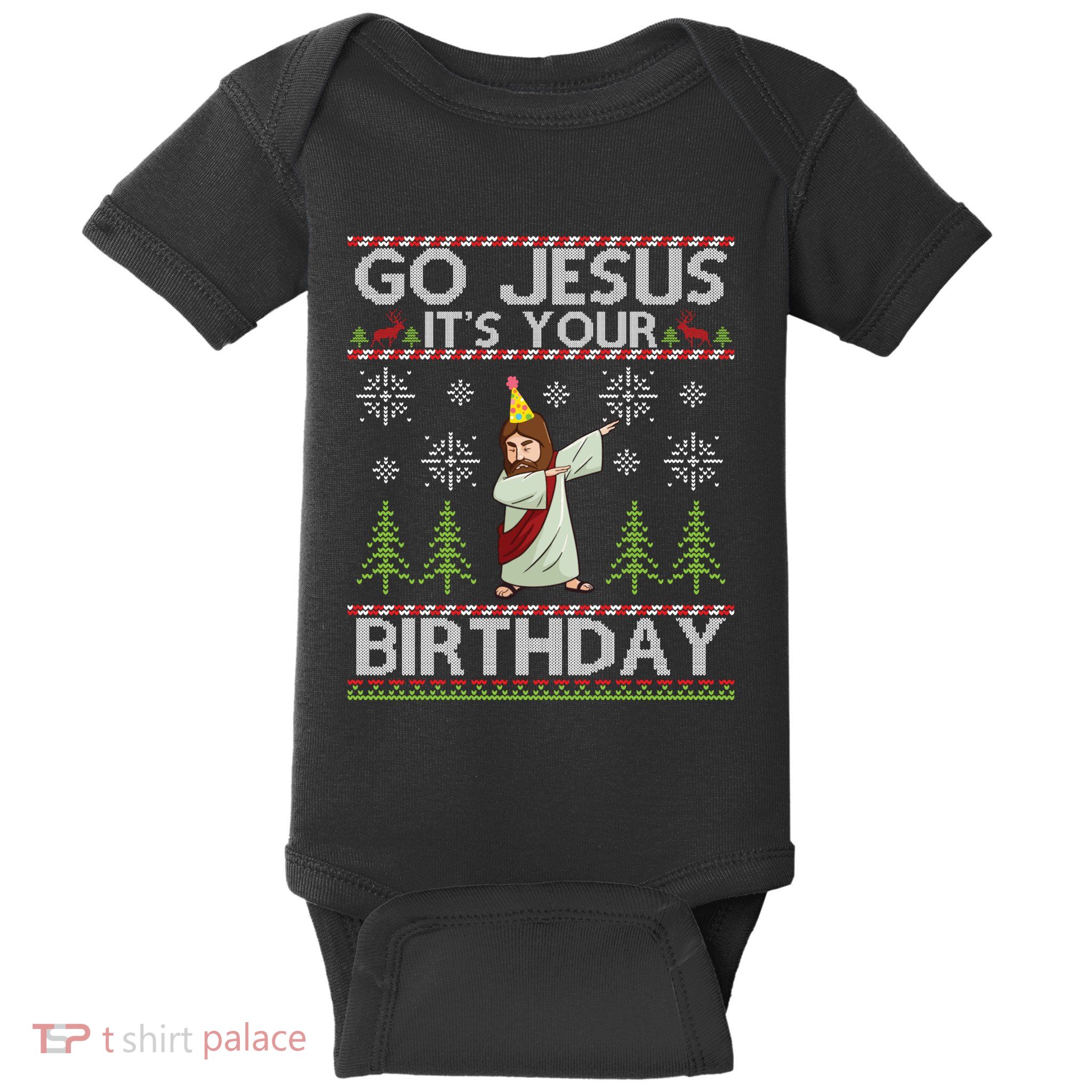 Dabbing Go Jesus ItS Your Birthday Merry Christmas Day Baby Bodysuit