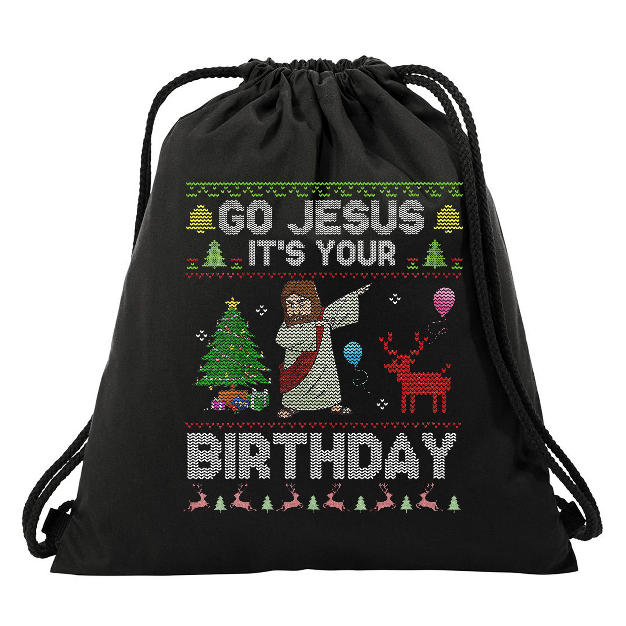 Dabbing Go Jesus Its Your Birthday Merry Christmas Day Drawstring Bag