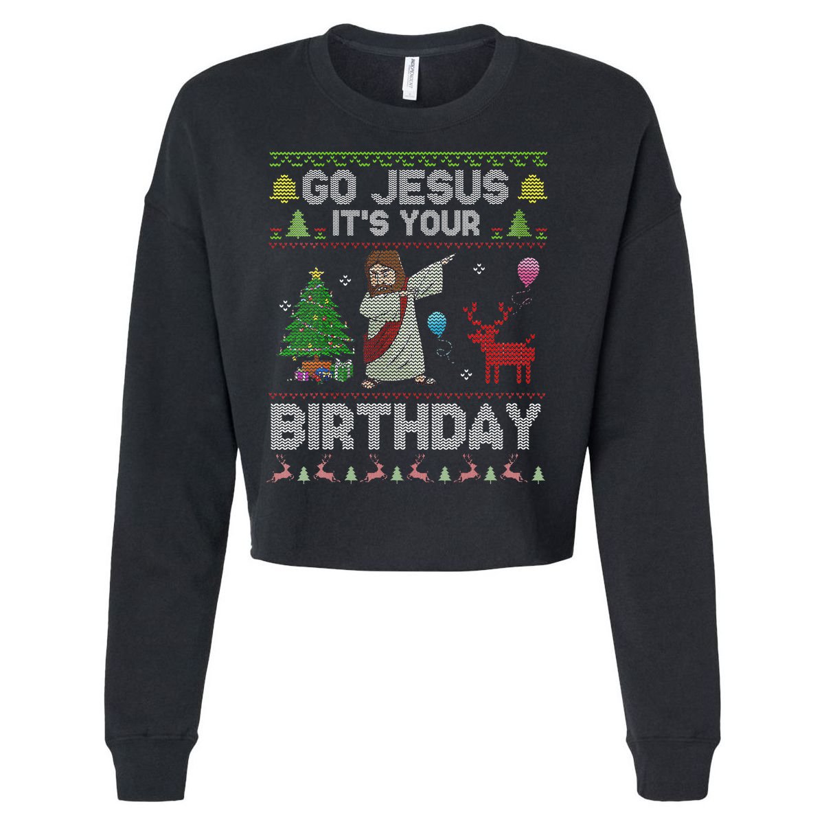 Dabbing Go Jesus Its Your Birthday Merry Christmas Day Cropped Pullover Crew