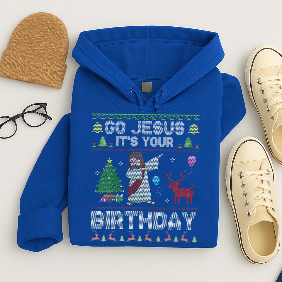 Dabbing Go Jesus Its Your Birthday Merry Christmas Day Hoodie