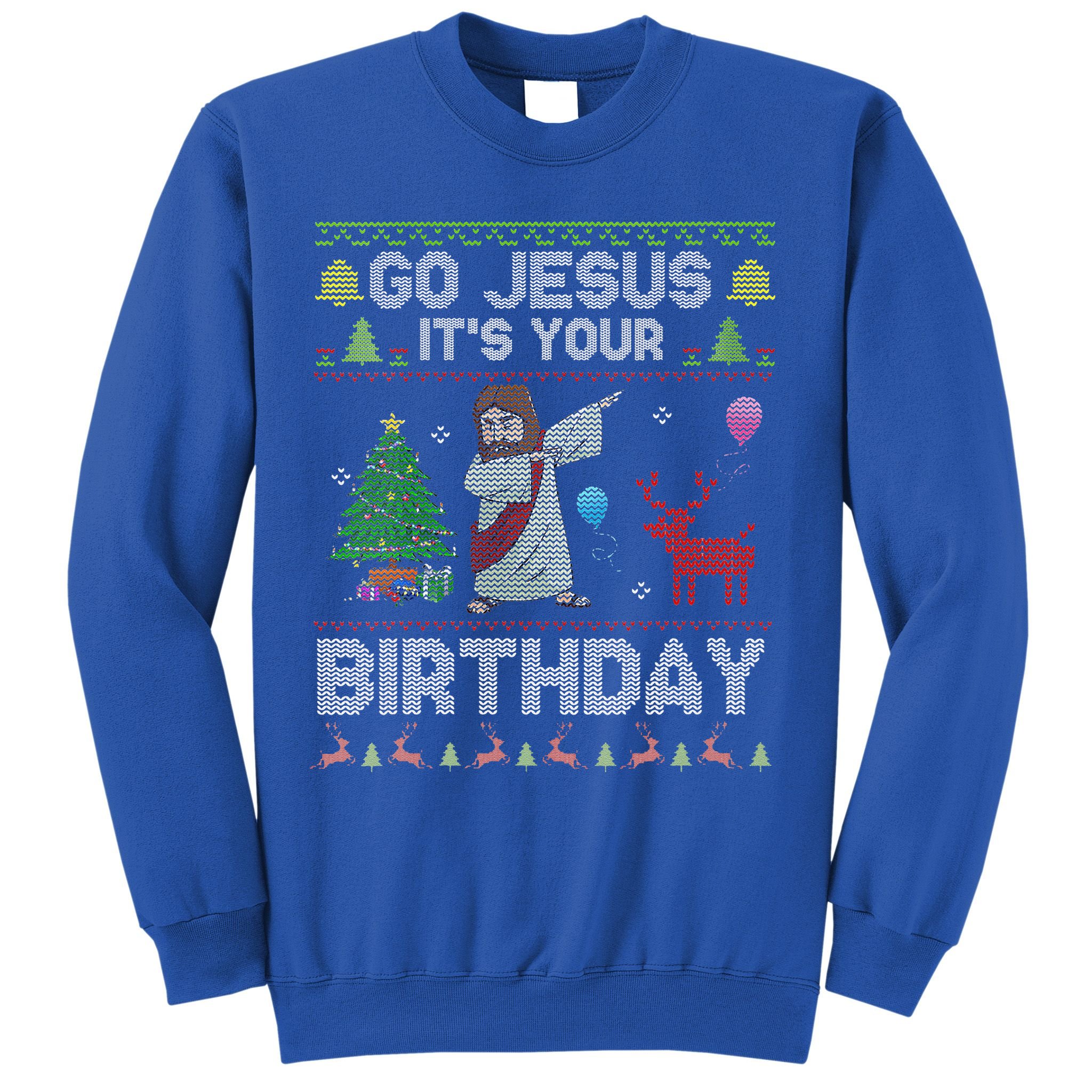 Dabbing Go Jesus Its Your Birthday Merry Christmas Day Sweatshirt