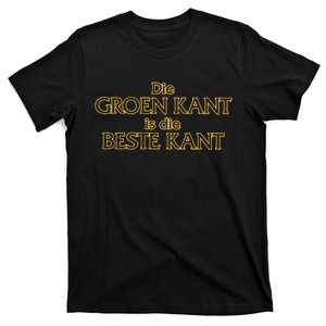 Die Groen Kant Is Die Beste Kant T-Shirt