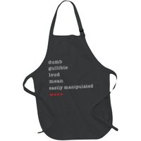 Dumb Gullible Loud Mean Easily Manipulated Maga Apron