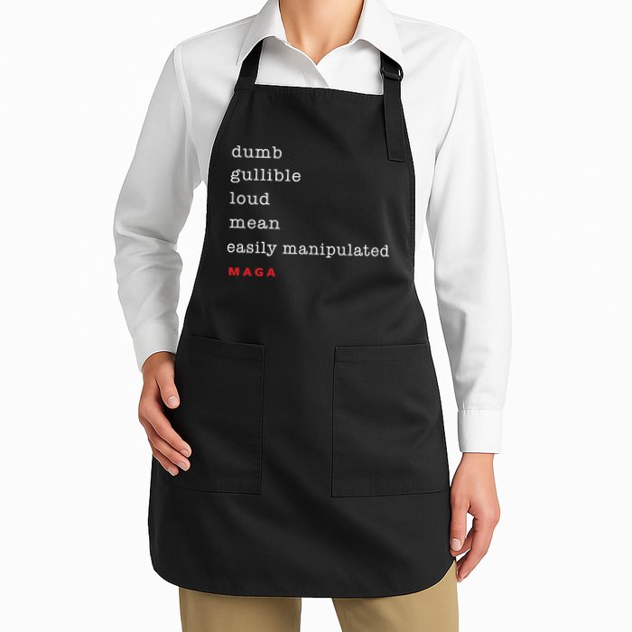 Dumb Gullible Loud Mean Easily Manipulated Maga Apron