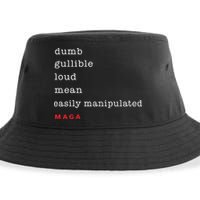 Dumb Gullible Loud Mean Easily Manipulated Maga Sustainable Bucket Hat