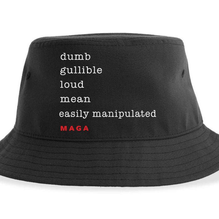 Dumb Gullible Loud Mean Easily Manipulated Maga Sustainable Bucket Hat