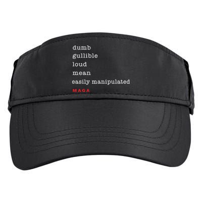Dumb Gullible Loud Mean Easily Manipulated Maga Adult Drive Performance Visor