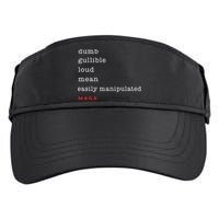 Dumb Gullible Loud Mean Easily Manipulated Maga Adult Drive Performance Visor