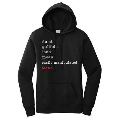 Dumb Gullible Loud Mean Easily Manipulated Maga Women's Pullover Hoodie