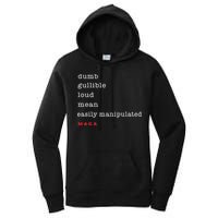Dumb Gullible Loud Mean Easily Manipulated Maga Women's Pullover Hoodie