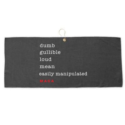 Dumb Gullible Loud Mean Easily Manipulated Maga Large Microfiber Waffle Golf Towel