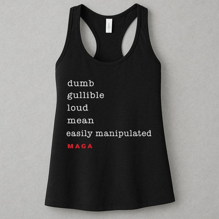 Dumb Gullible Loud Mean Easily Manipulated Maga Womens Tank Top
