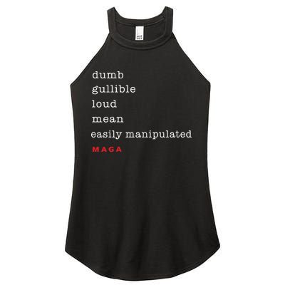Dumb Gullible Loud Mean Easily Manipulated Maga Women's Perfect Tri Rocker Tank