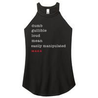 Dumb Gullible Loud Mean Easily Manipulated Maga Women's Perfect Tri Rocker Tank