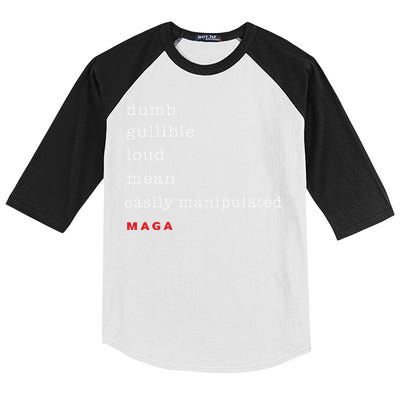 Dumb Gullible Loud Mean Easily Manipulated Maga Kids Colorblock Raglan Jersey