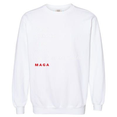 Dumb Gullible Loud Mean Easily Manipulated Maga Garment-Dyed Sweatshirt