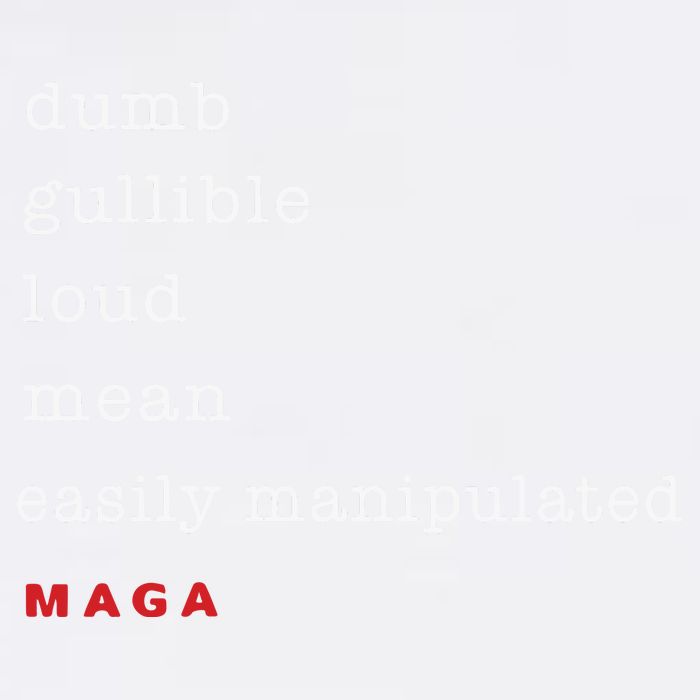 Dumb Gullible Loud Mean Easily Manipulated Maga Garment-Dyed Sweatshirt