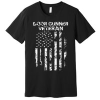 Door Gunner Military Veteran Premium T-Shirt