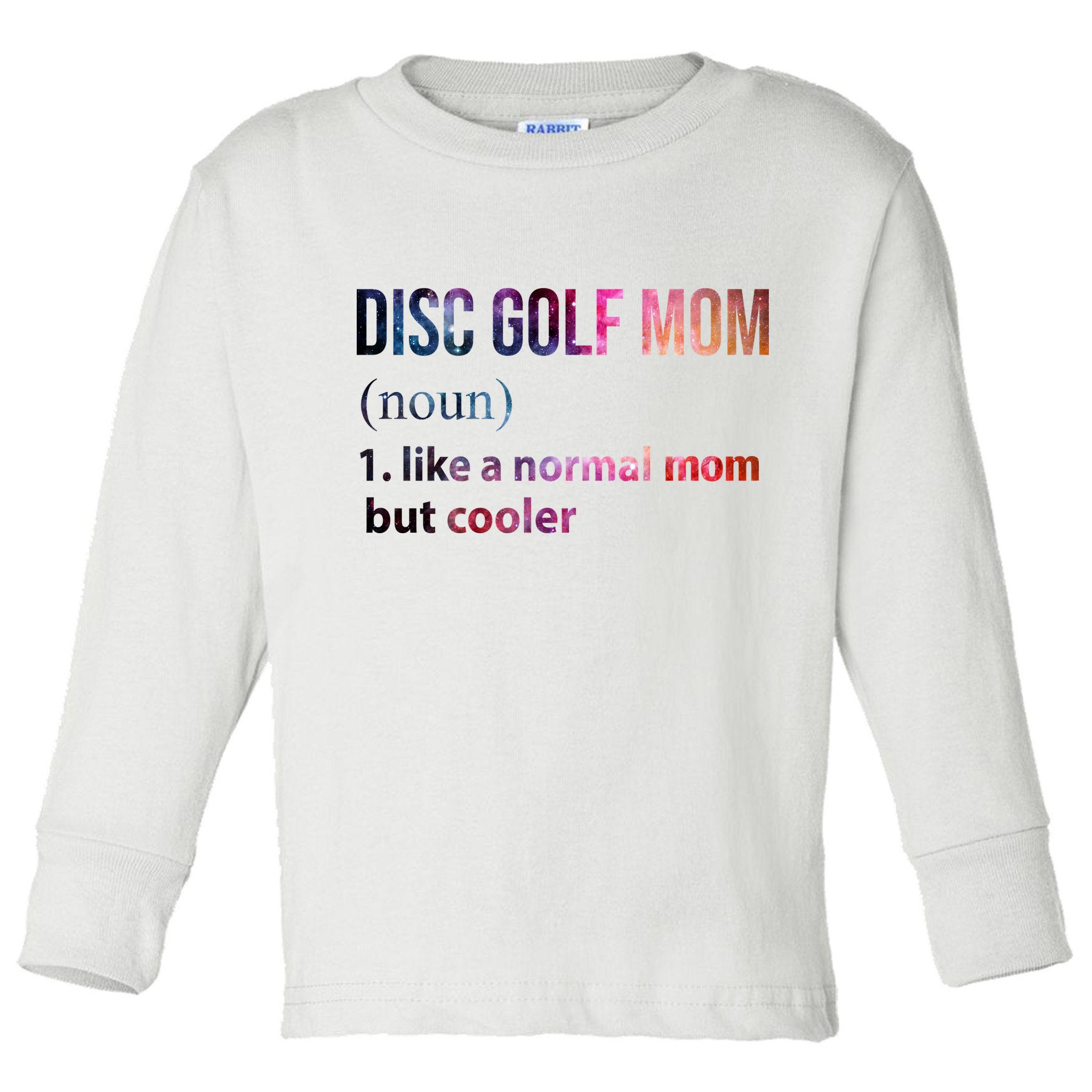 Disc Golf Mom Toddler Long Sleeve Shirt