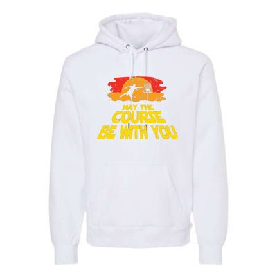 Disc Golf May The Course Be With You Trendy Golf Premium Hoodie