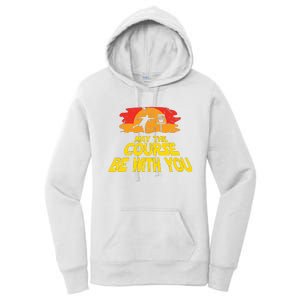 Disc Golf May The Course Be With You Trendy Golf Women's Pullover Hoodie