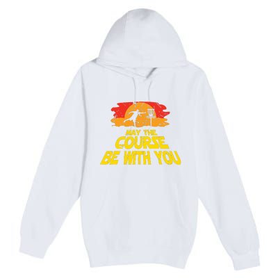 Disc Golf May The Course Be With You Trendy Golf Premium Pullover Hoodie