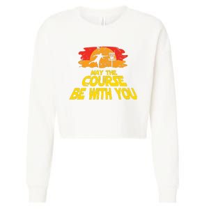 Disc Golf May The Course Be With You Trendy Golf Cropped Pullover Crew