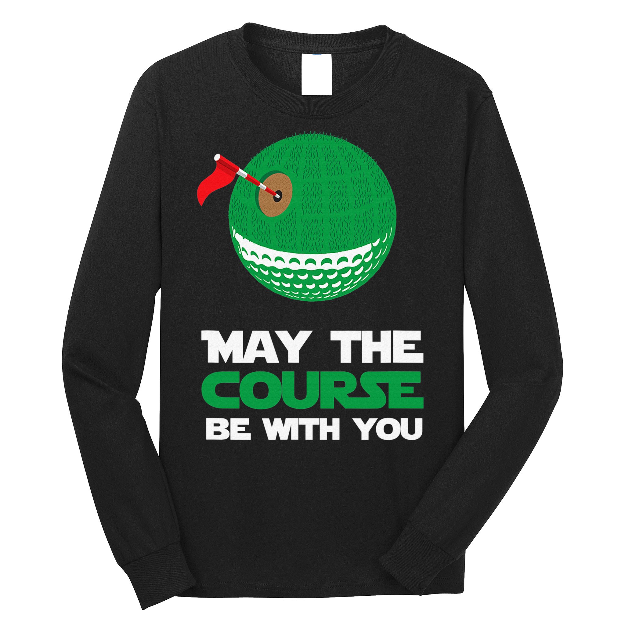Disc Golf May The Course Be With You Long Sleeve Shirt