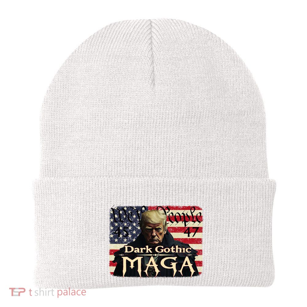 Dark Gothic Maga Trump 2024 For President Vote Trump 45 47 Beanie