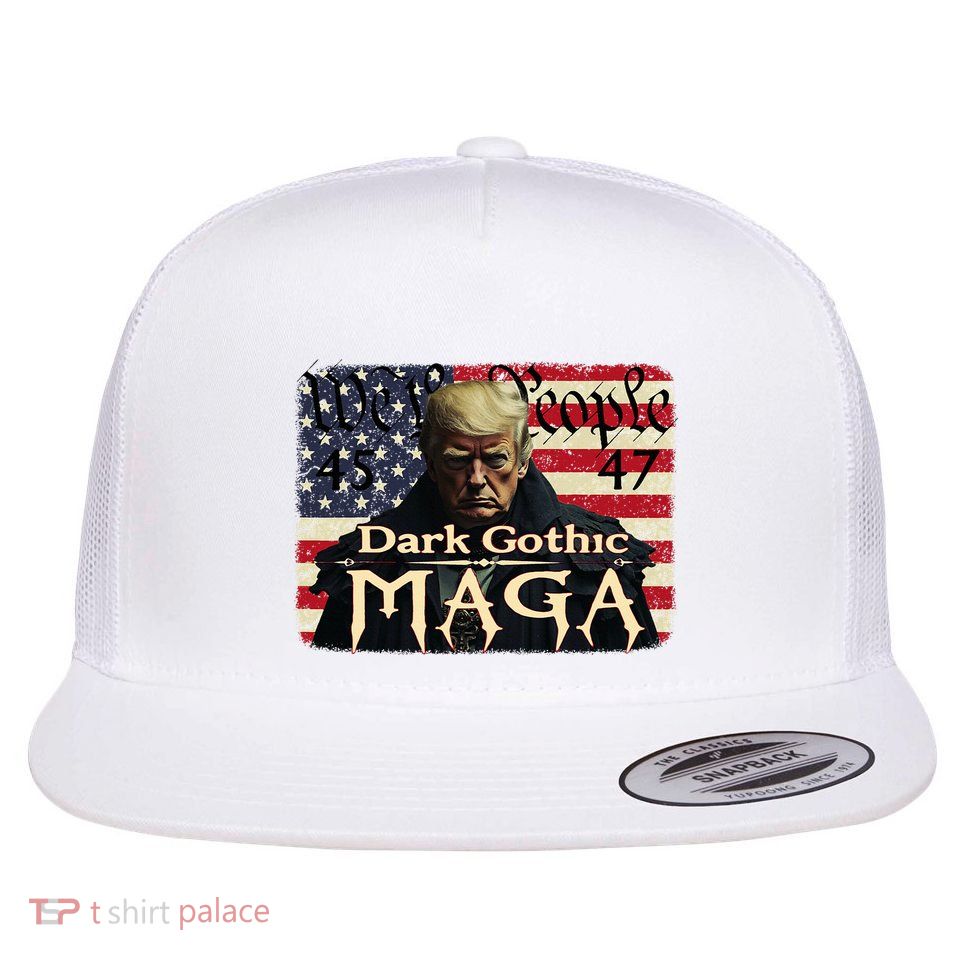 Dark Gothic Maga Trump 2024 For President Vote Trump 45 47 Flatbill Hat