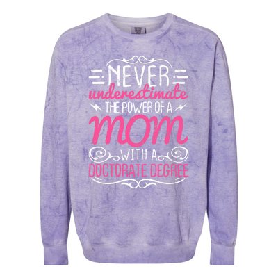 Doctorate Graduation Mom Ph.d. Proud Mothers Day Gift Colorblast Crewneck Sweatshirt