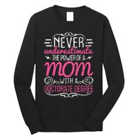 Doctorate Graduation Mom Ph.d. Proud Mothers Day Gift Long Sleeve Shirt