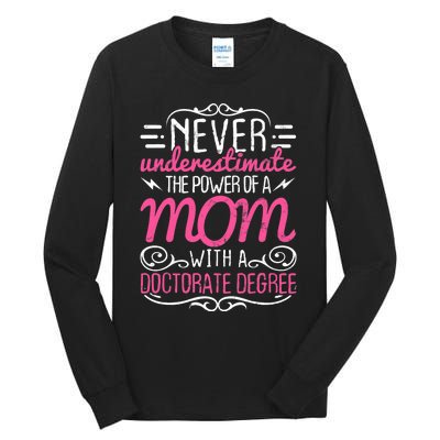 Doctorate Graduation Mom Ph.d. Proud Mothers Day Gift Tall Long Sleeve T-Shirt