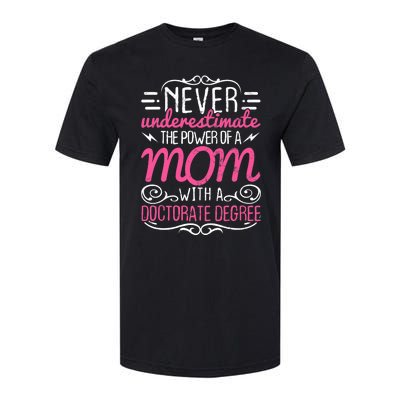 Doctorate Graduation Mom Ph.d. Proud Mothers Day Gift Softstyle CVC T-Shirt