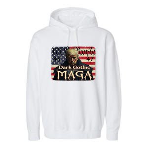 Dark Gothic Maga Trump 2024 For President Vote Trump 45 47 Garment-Dyed Fleece Hoodie