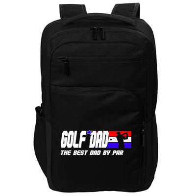 Dad Golf Men The Best Dad By Par Gift For Father's Day Impact Tech Backpack