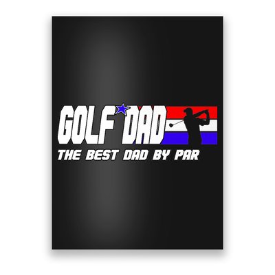 Dad Golf Men The Best Dad By Par Gift For Father's Day Poster