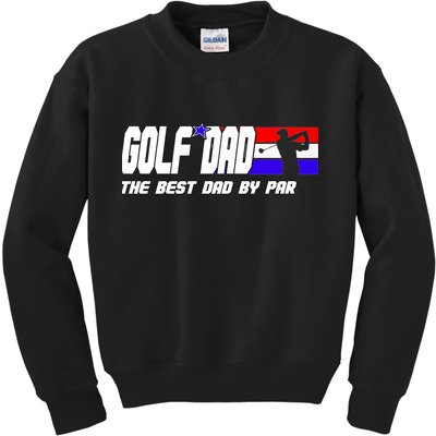 Dad Golf Men The Best Dad By Par Gift For Father's Day Kids Sweatshirt