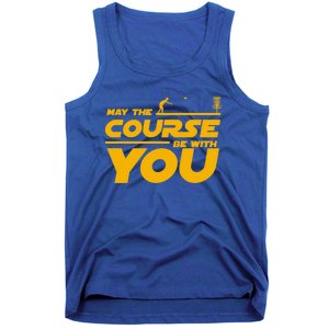 Disc Golf May The Course Be With You Frisbee Golf Gift Tank Top