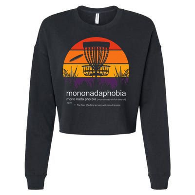 Disc Golf Mononadaphobia Funny Disk Golf Cropped Pullover Crew