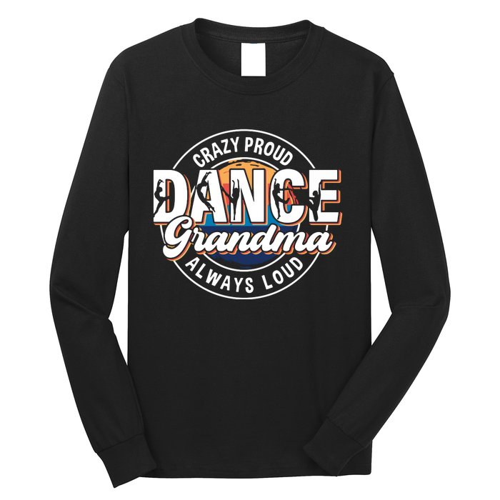 Dance Grandma Mom Mothers Day Dance Grandma Dance Lovers Long Sleeve Shirt